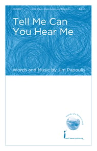 Tell Me Can You Hear Me SAB choral sheet music cover